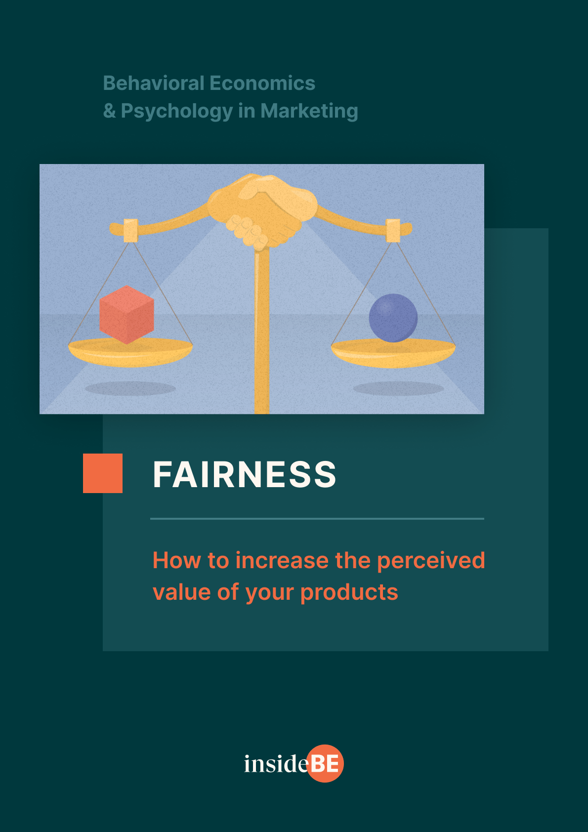 Fairness: How To Increase The Perceived Value Of Your Products