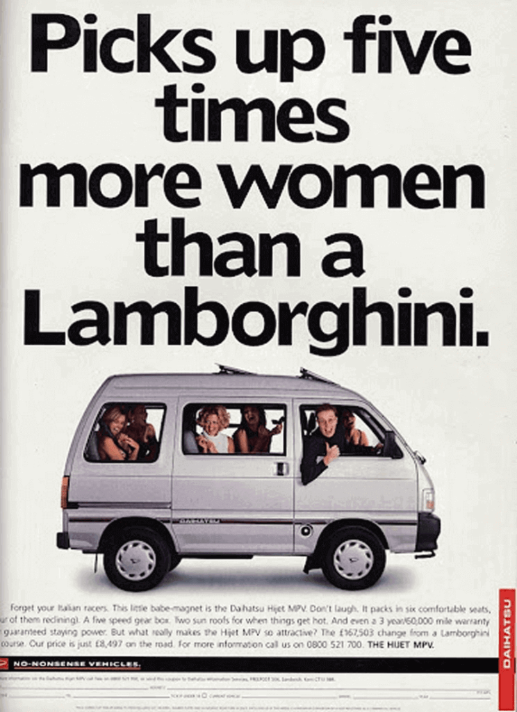 Daihatsu Hijet MPV print advert - “Picks up five times more women than a Lamborghini”